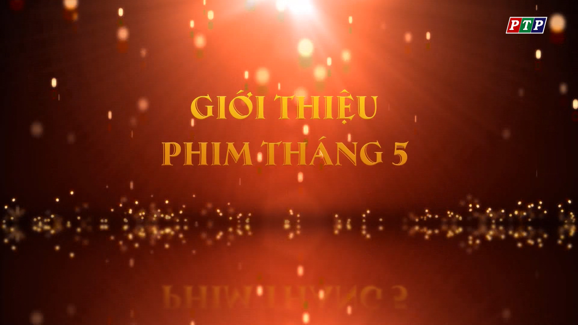 Giới thiệu Film Tháng 5.2018