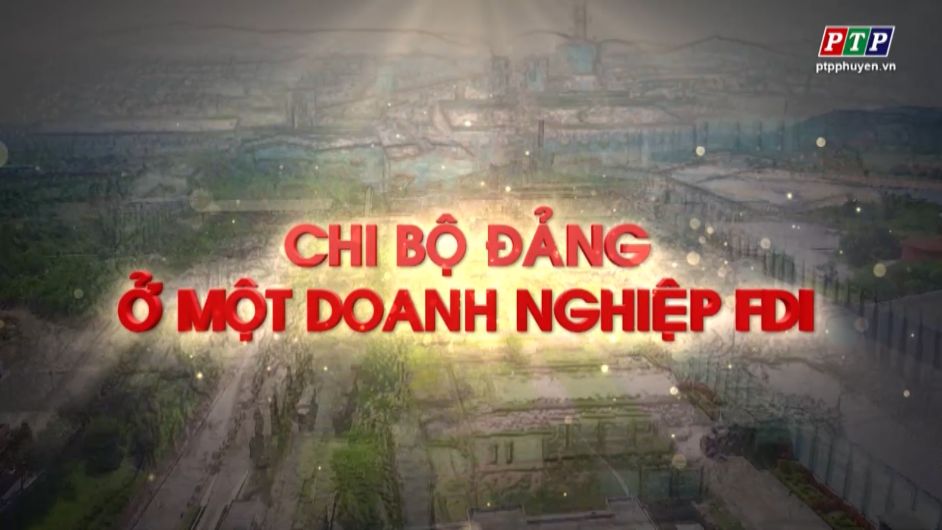 Chi Bộ Đảng Ở Một Doanh Nghiệp FDI