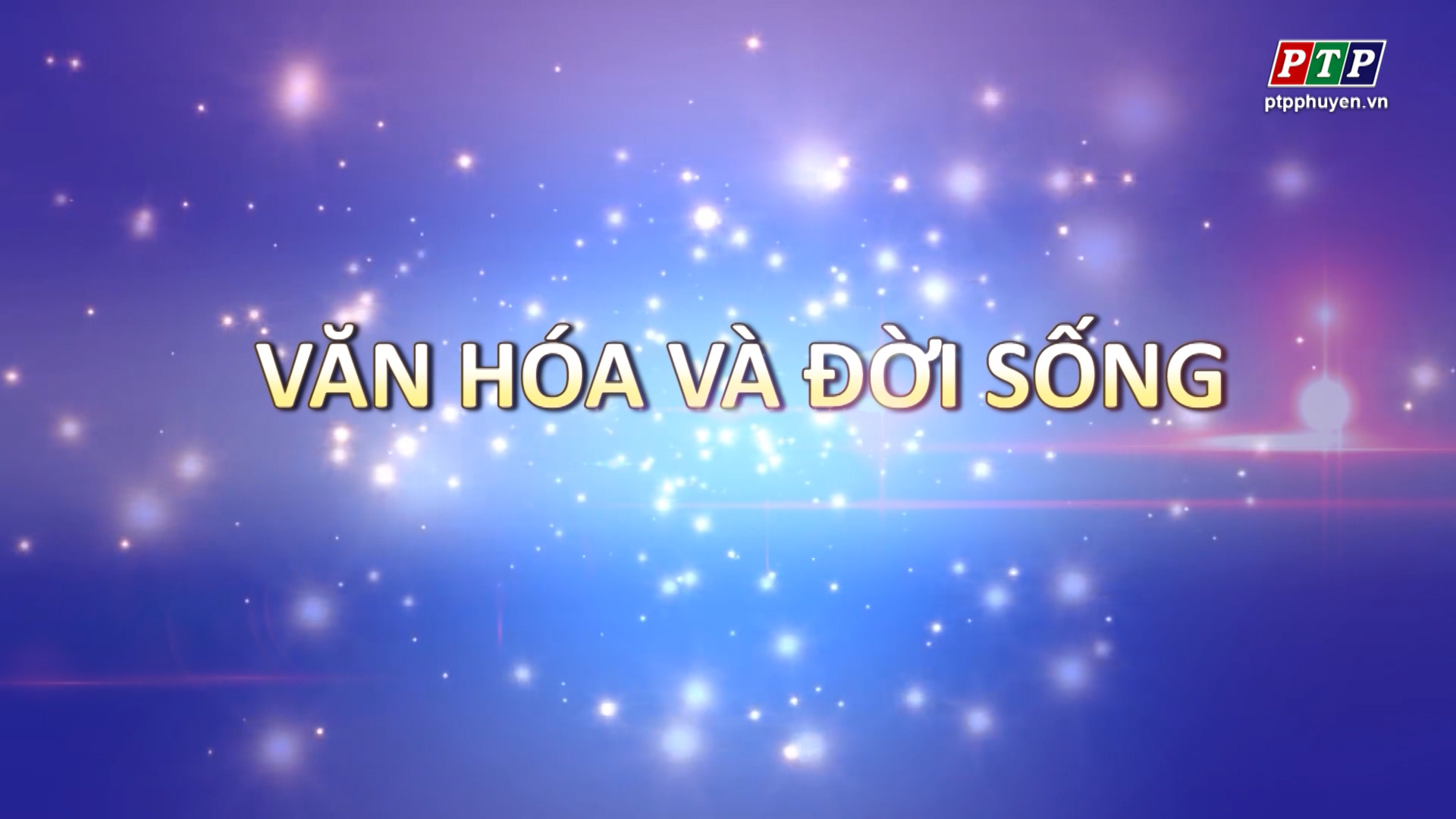 Văn Hoá & Đời Sống Tháng 8.2019