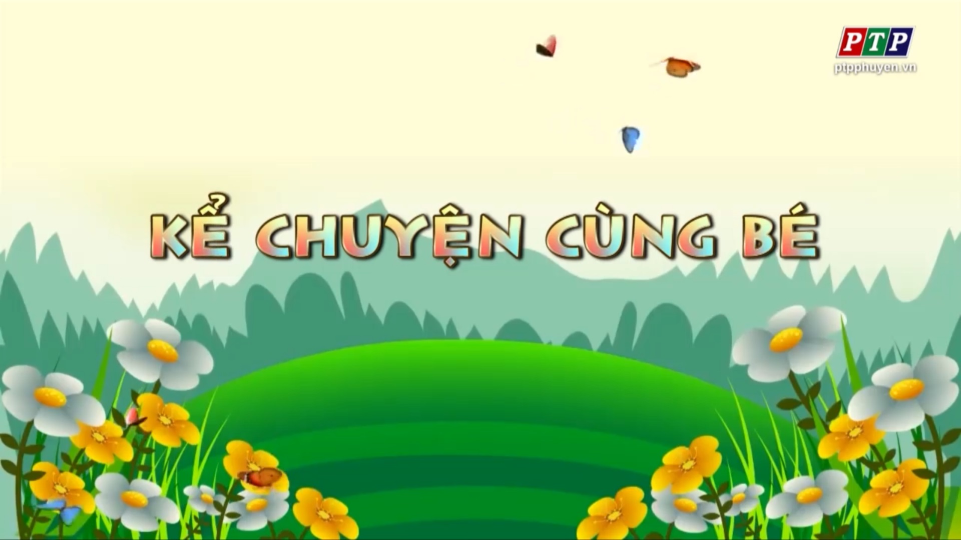 Kể Chuyện Cùng Bé Tháng 8.2019