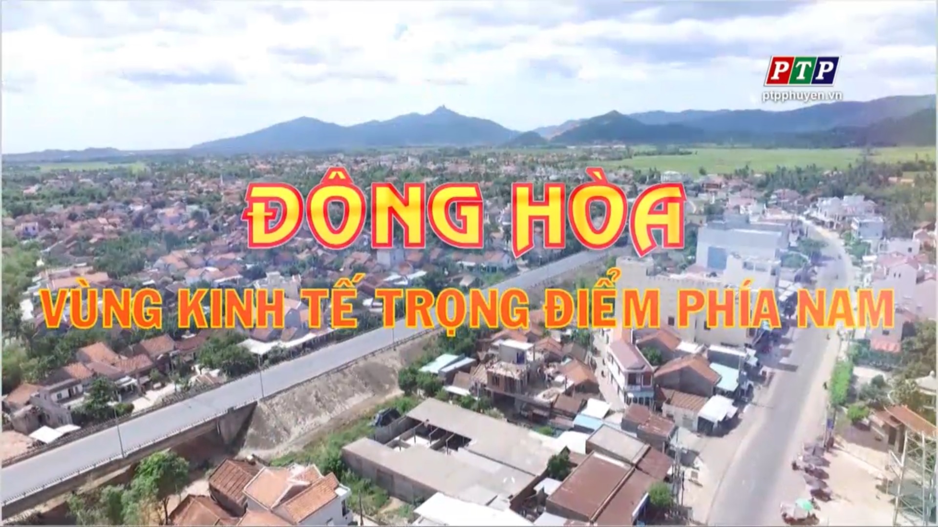 Ps: Đông Hòa - Vùng Kinh Tế Trọng Điểm Phía Nam