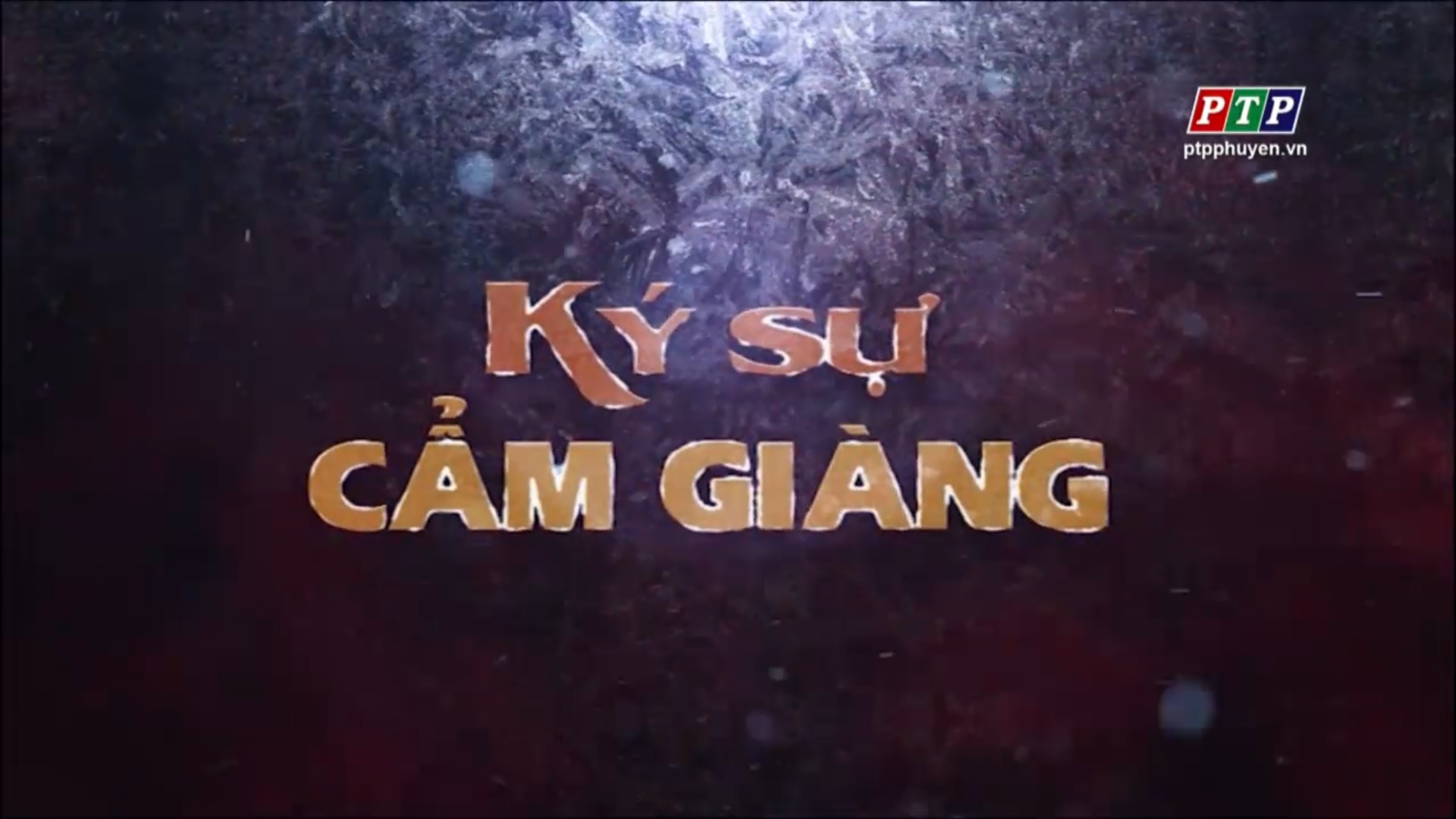 PS: Ký Sự Cẩm Giàng - Tập 2