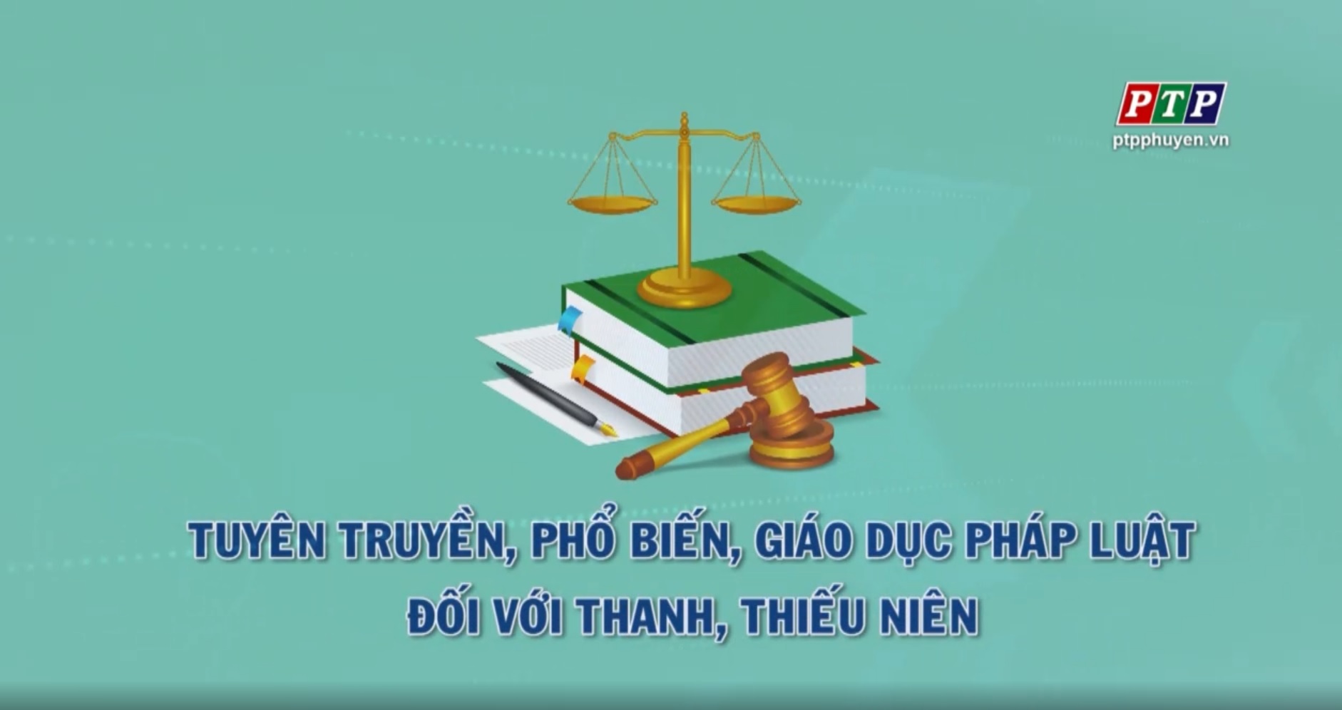 PS : Phổ Biến Giáo Dục PHáp Luật Với Thanh, Thiếu Niên