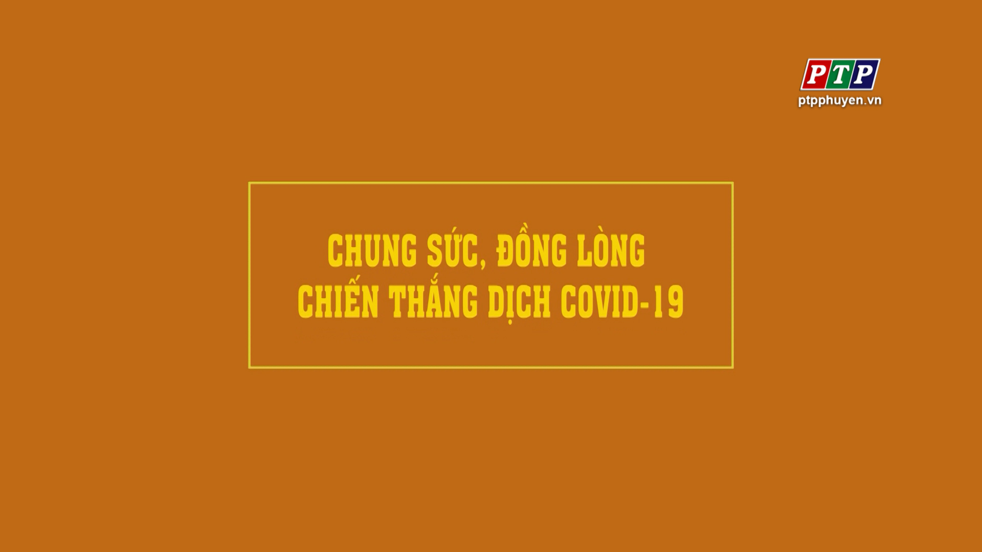 Chung Sức, Đồng Lòng Đẩy Lùi Covid-19