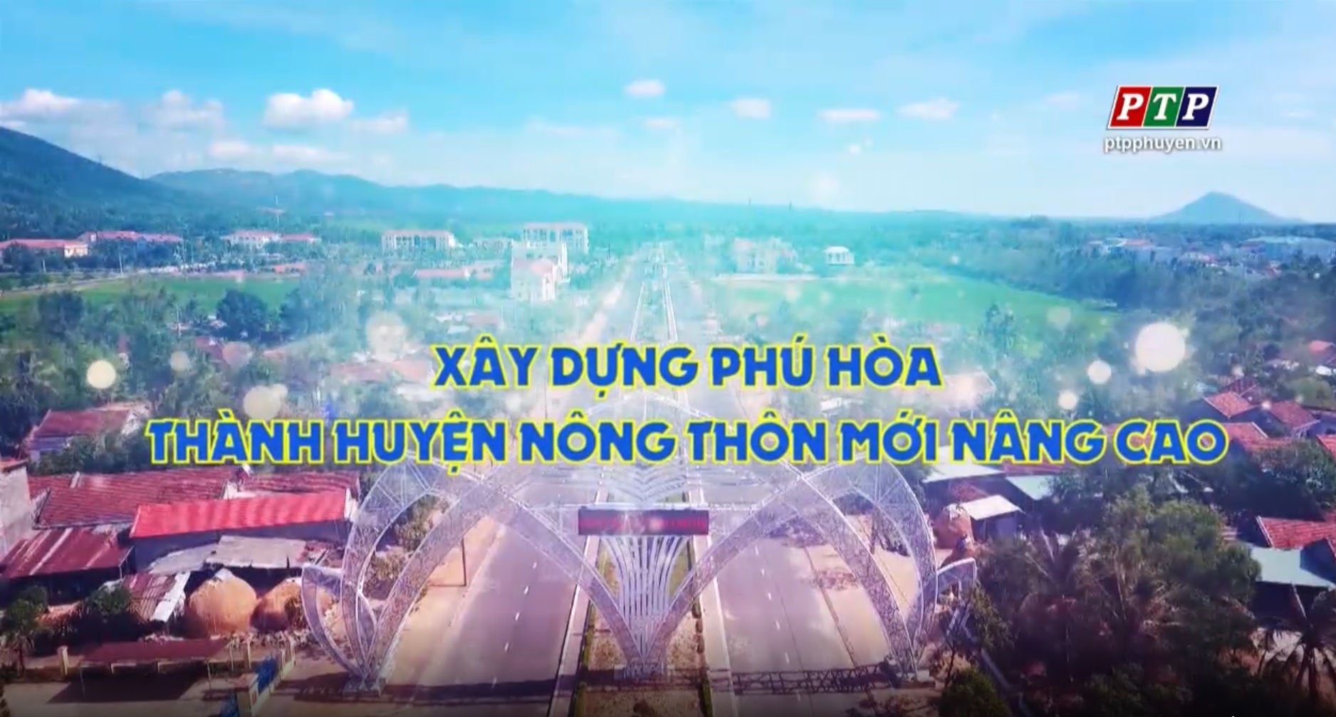 PS - Xây Dựng Phú Hoà Thành Huyện Nông Thôn Mới Nâng Cao