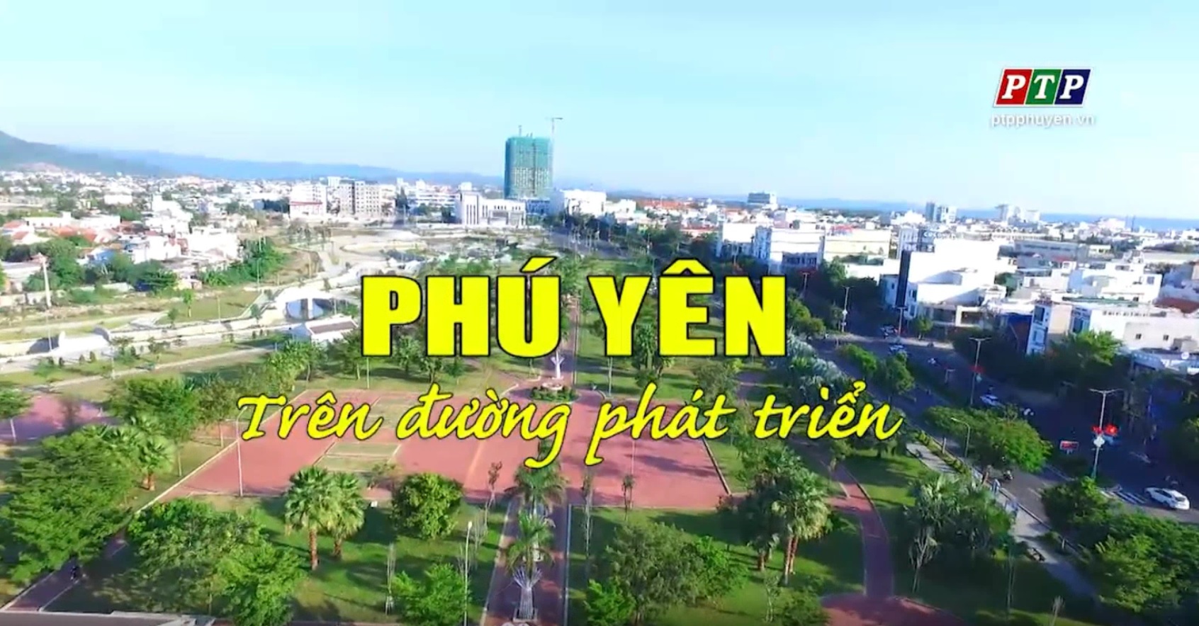 Ps: Phú Yên - Trên Đường Phát Triển