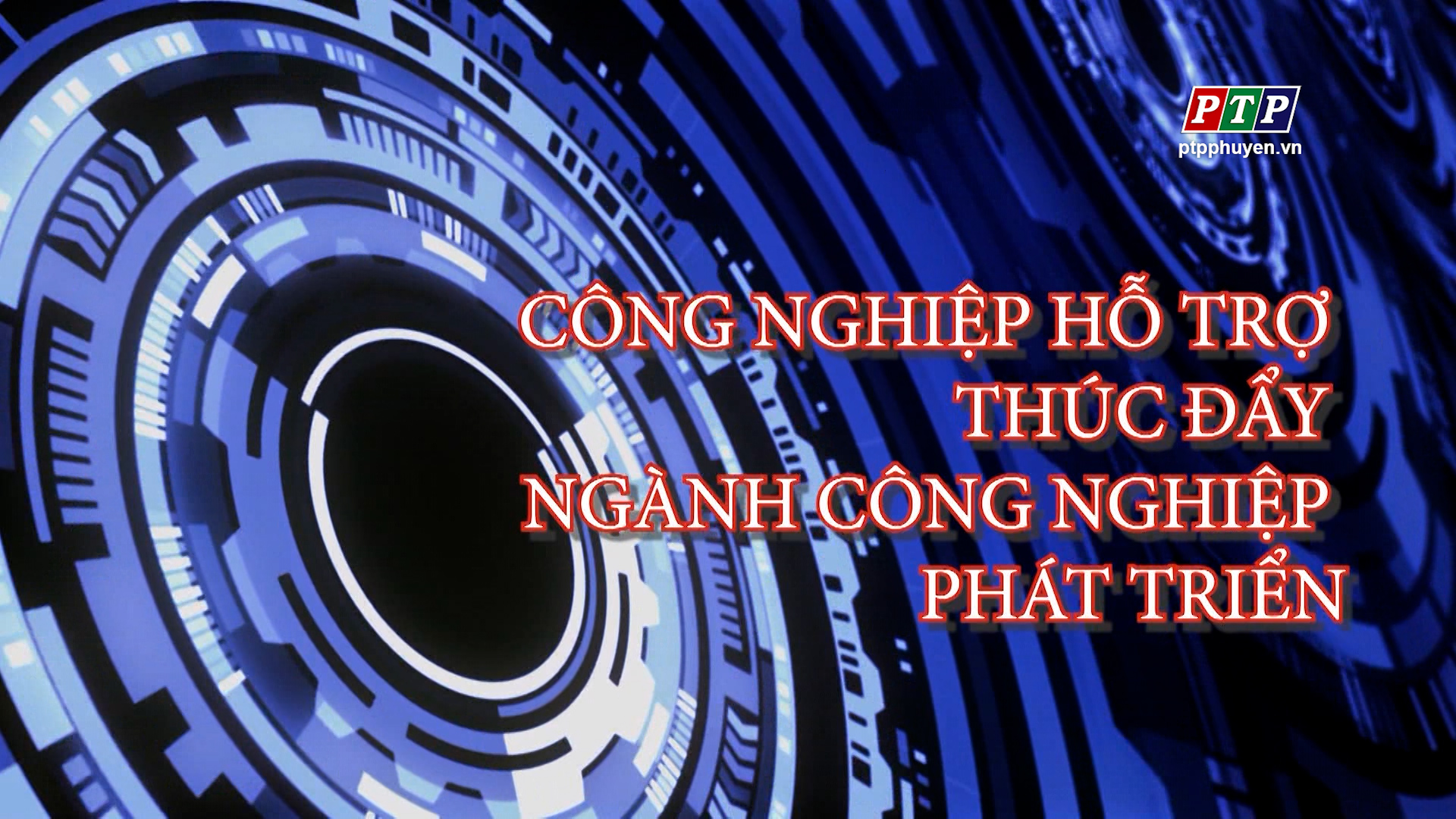 Ps - Công Nghiệp Hỗ Trợ Thúc Đẩy Ngành Công Nghiệp Phát Triển