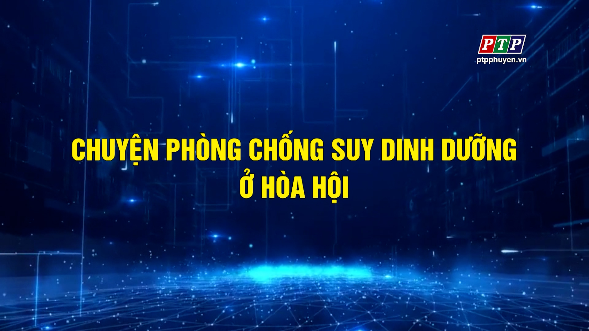 Ps: Phòng Chống Suy Dinh Dưỡng Ở Trẻ Em Miền Núi