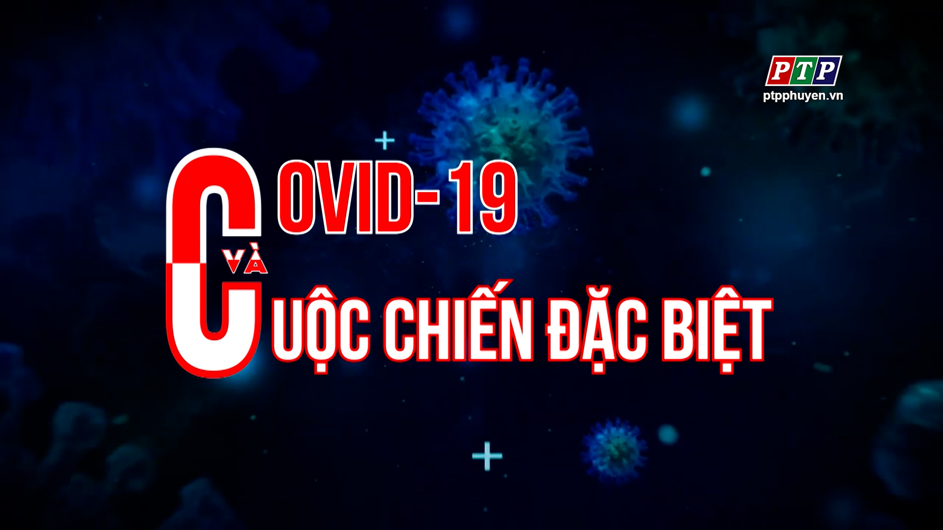 PS - Covid 19 Và Cuộc Chiến Đặc Biệt