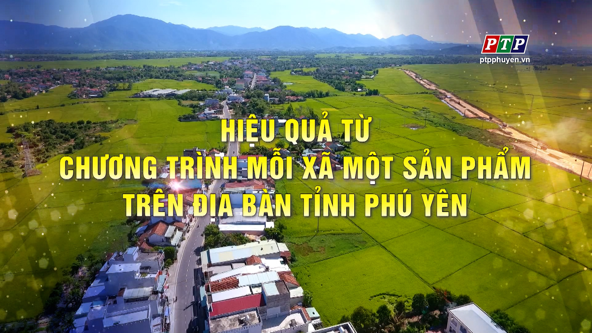 Ps -Hiệu Quả Từ Chương Trình Mỗi Xã Một Sản Phẩm Trên Địa Bàn Tỉnh Phú Yên