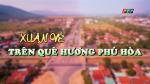 Ps - Xuân Về Trên Quê Hương Phú Hoà