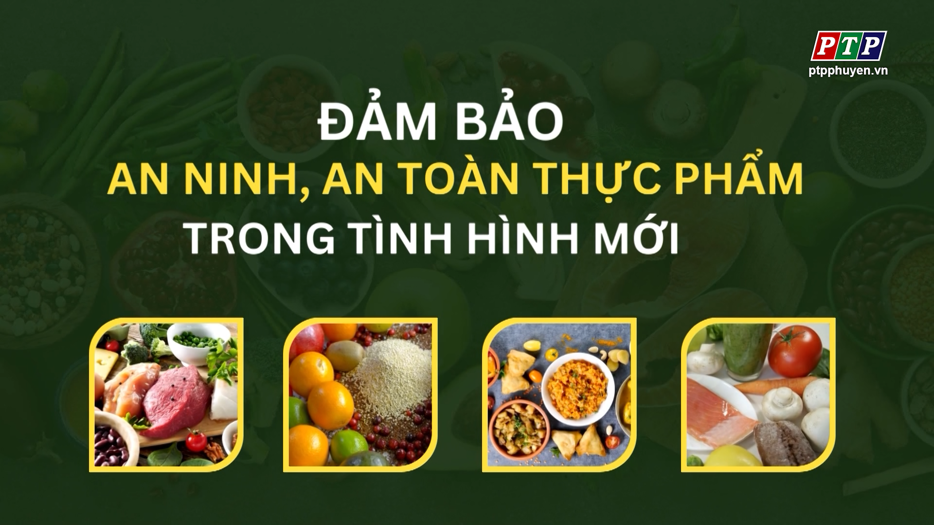 PS_ Đảm bảo an ninh, an toàn thực phẩm trong tình hình mới