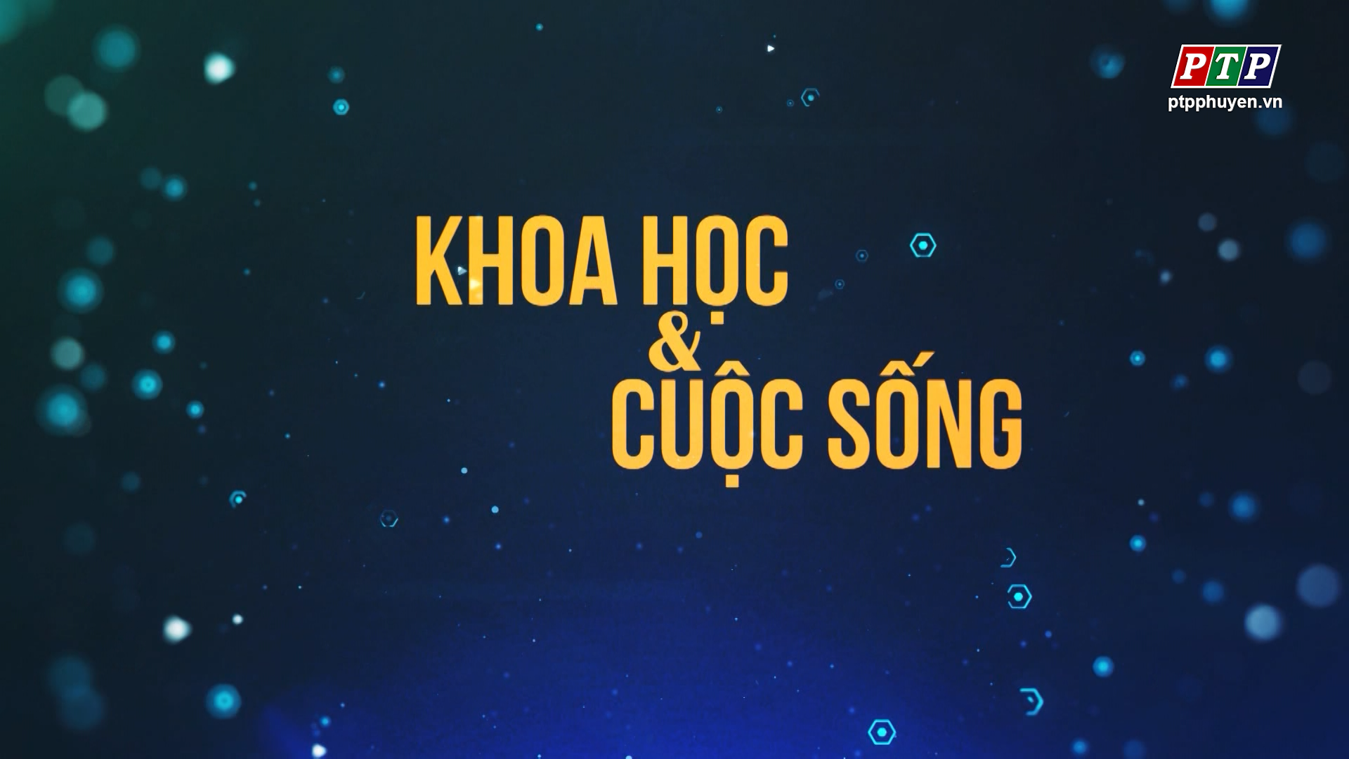 Khoa học và Cuộc sống_ Tháng 5.2023