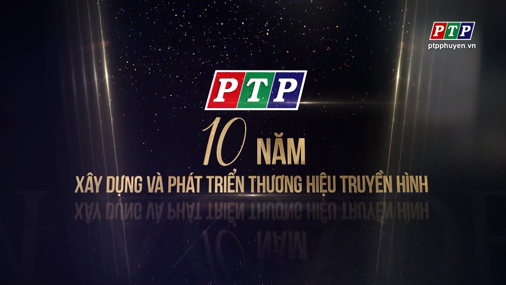 PTP_ 10 năm xây dựng và  phát triển thương hiệu truyền hình