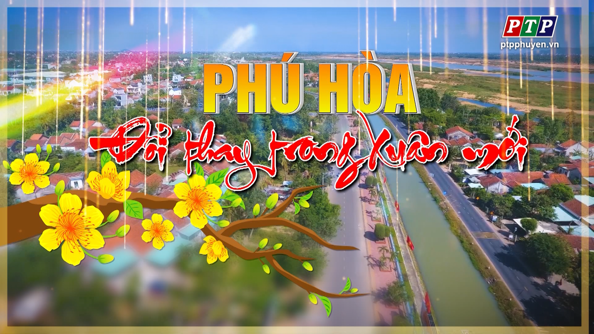 PS Tết_ Phú Hòa- Đổi thay trong xuân mới