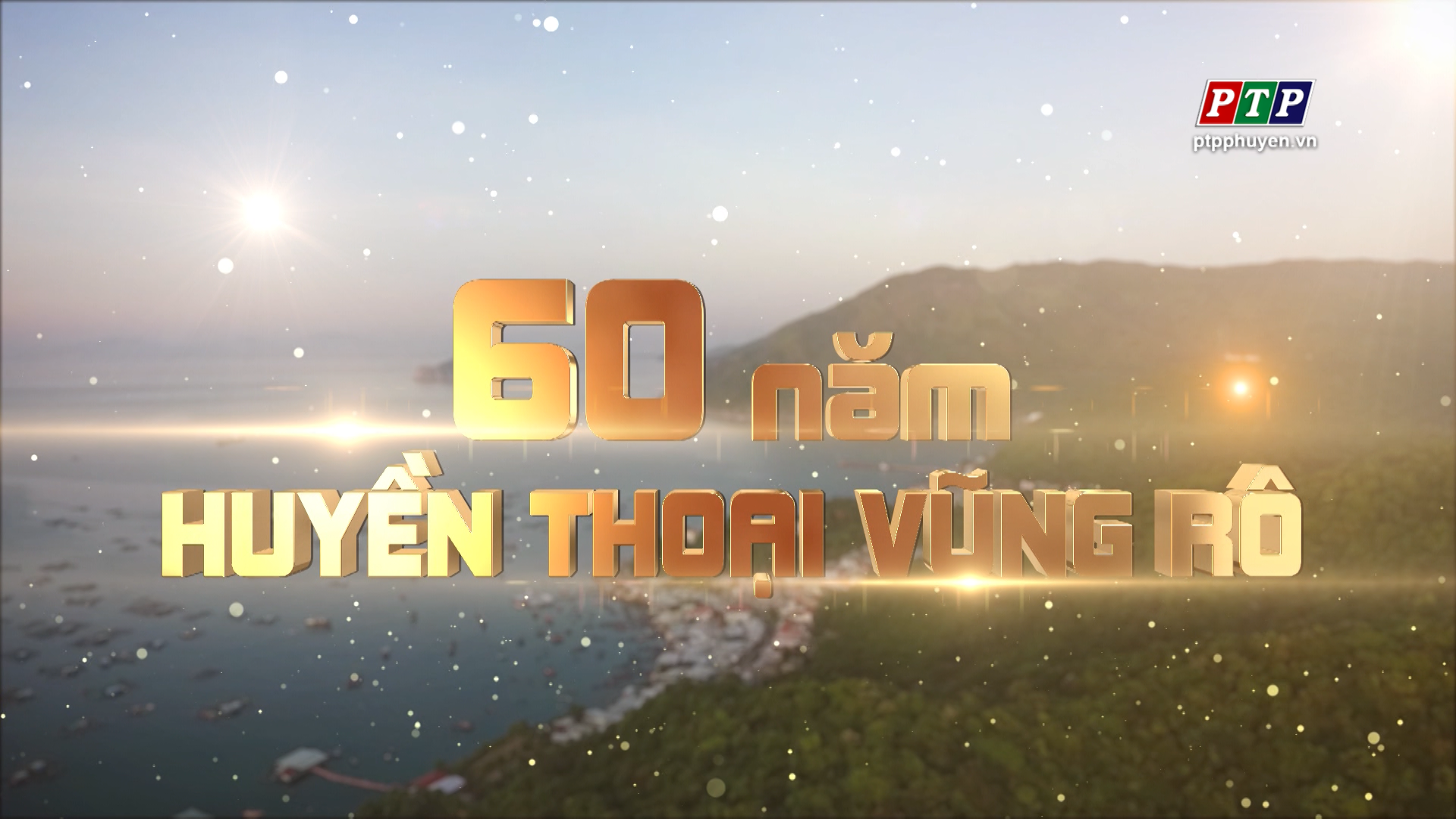 60 NĂM  HUYỀN THOẠI VŨNG RÔ