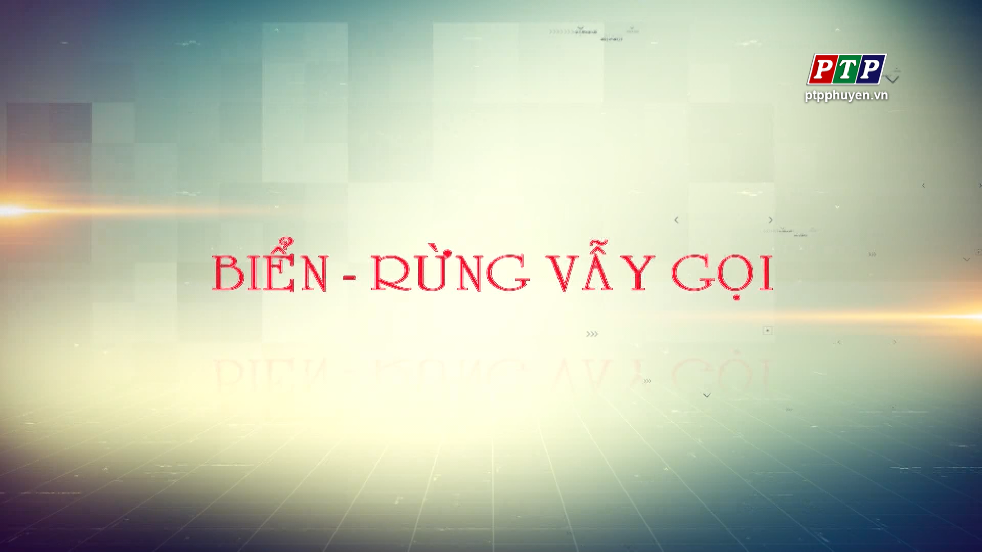 Biển rừng vẫy gọi_ 20.3